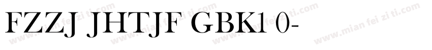 FZZJ JHTJF GBK1 0字体转换
